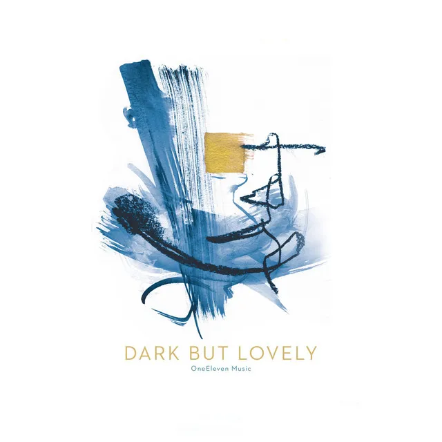 Dark But Lovely - Live