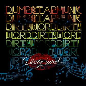 Dirty Word by Dumpstaphunk