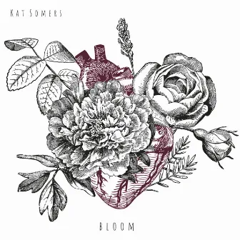 Bloom by Kat Somers