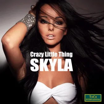 Crazy Little Thing by Skyla