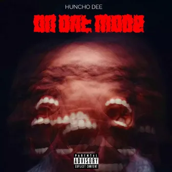 On Dat Mode by Huncho Dee