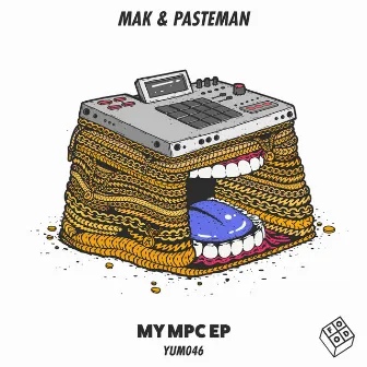 My Mpc EP by Mak & Pasteman