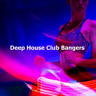 Deep House Club Bangers by Deepest & AMHouse