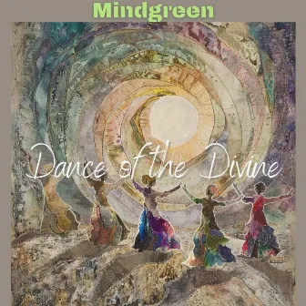 Dance of the Divine by Mindgreen