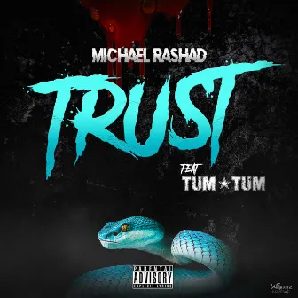 Trust by Michael Rashad