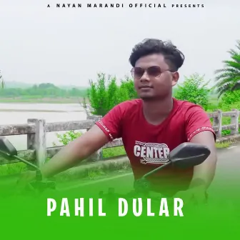 Pahil Dular by DHANI MARANDI