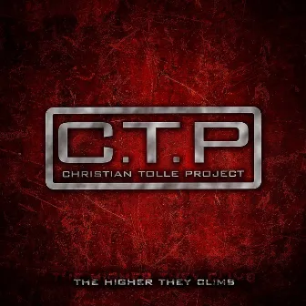 The Higher They Climb by C.T.P.