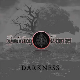 Darkness by Doubting Tomas