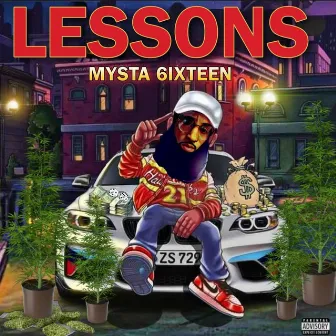 LESSONS by MYSTA 6IXTEEN