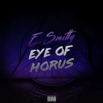 Eye of Horus by E. Smitty