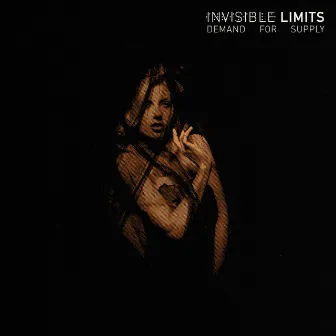 Demand For Supply (Remastered) by Invisible Limits