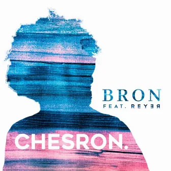 Bron by Chesron