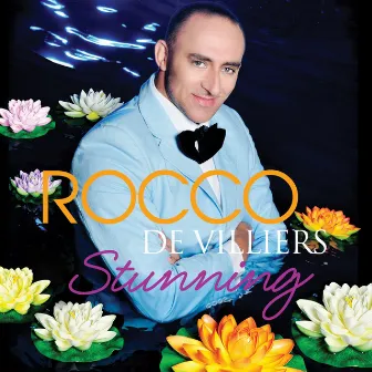 Stunning by Rocco De Villiers