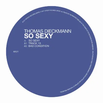 So Sexy / Track 13 / Bad Condition by Thomas Dieckmann