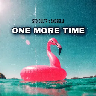 One More Time by STO CULTR