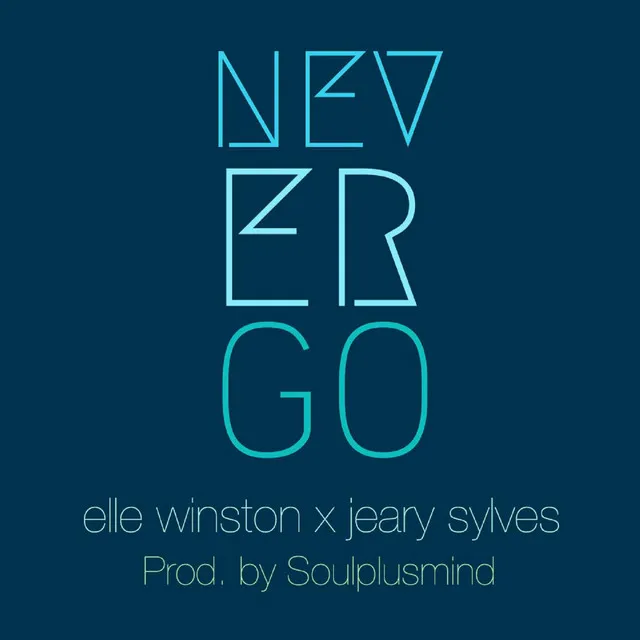 Never Go (feat. Jeary Sylves)