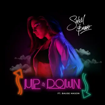 Up & Down by Soleil Bravo