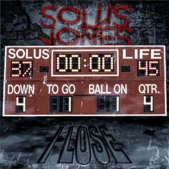 I Lose by Solus Jones