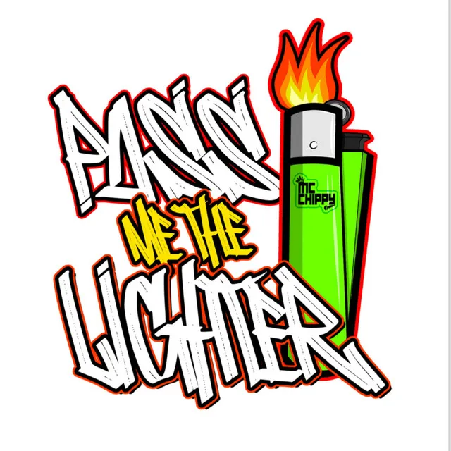 pass me the lighter