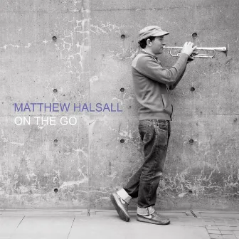 On The Go (Special Edition) by Matthew Halsall