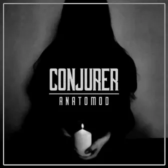 Conjurer by Anatomod