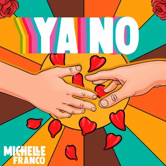 Ya No by Michelle Franco