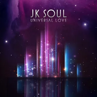 Universal Love EP by JK Soul