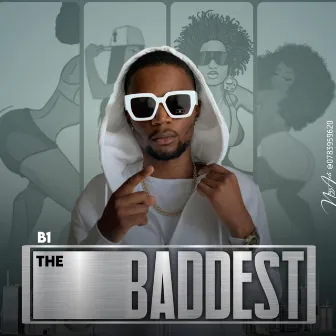 Baddest by B1