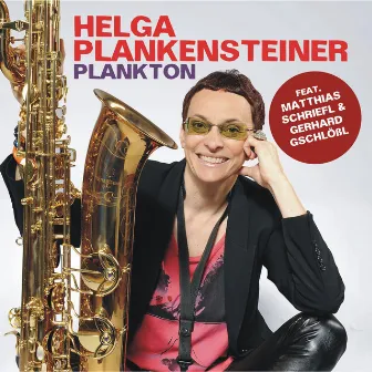 Helga Plankensteiner & Plankton by Helga Plankensteiner