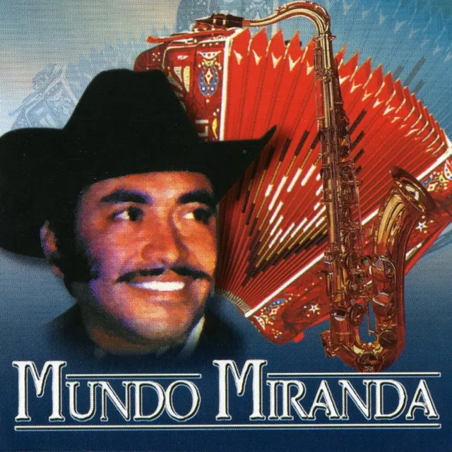 Los Mejores Exitos de Mundo Miranda