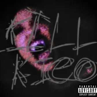 kill kieo by Unknown Artist