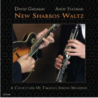 New Shabbos Waltz by Andy Statman