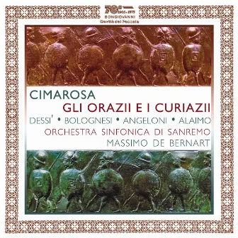 Cimarosa: Gli Orazi ed i Curiazi by Sanremo Symphony Orchestra