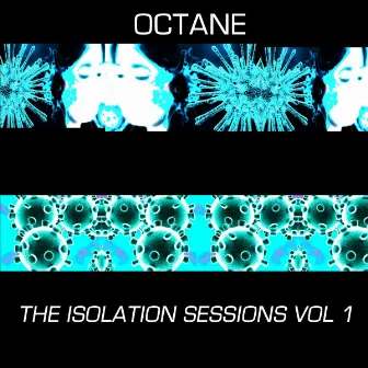 The Isolation Sessions, Vol. 1 by Octane