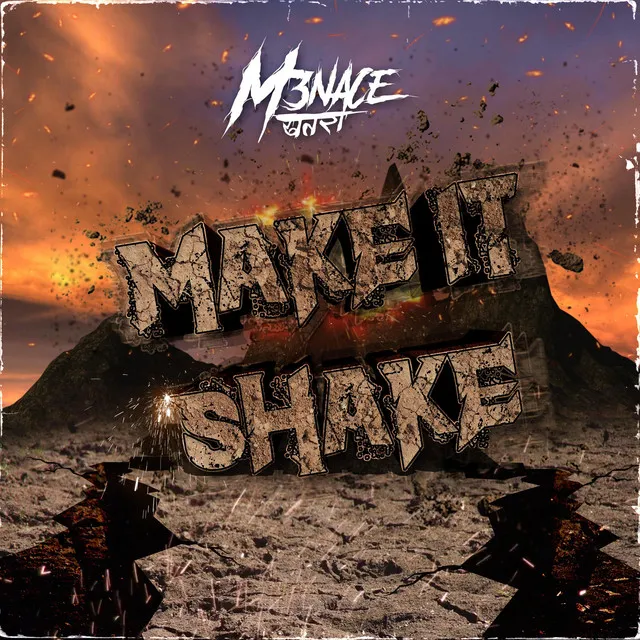 MAKE IT SHAKE