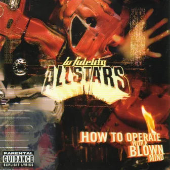 How to Operate With a Blown Mind by Lo Fidelity Allstars