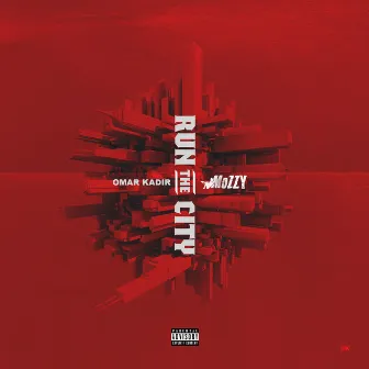 Run The City (feat. Mozzy) by Omar Kadir