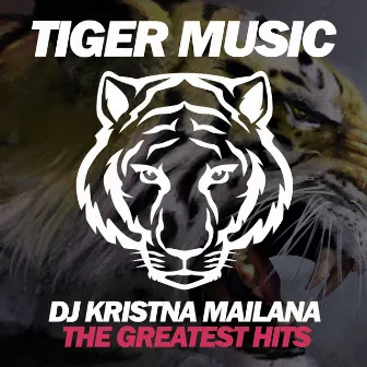 The Greatest Hits by DJ Kristina Mailana