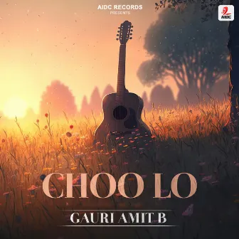 Choo Lo - (Acoustic Version) by Gauri Amit B