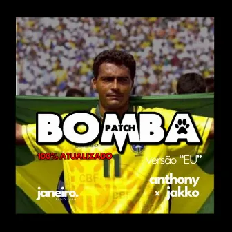 EU (BOMBA PATCH) by ANTHONY