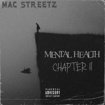 Mental Health Chapter 2 by MAC Streetz