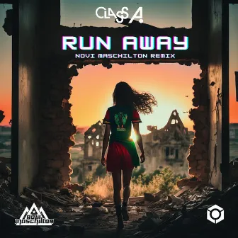 Run Away (Novi Maschilton Remix) by Class A