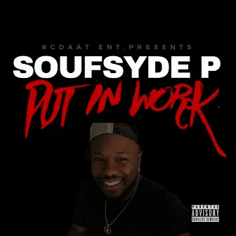 Put in Work by Soufsyde P