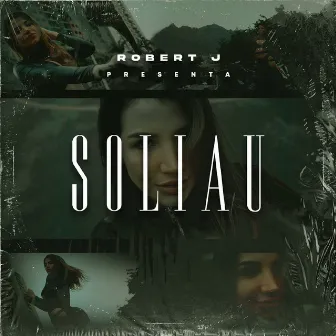 Soliau by Robert J