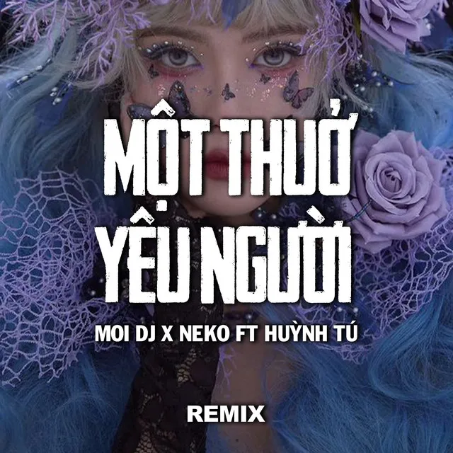 Một Thuở Yêu Người (Remix)