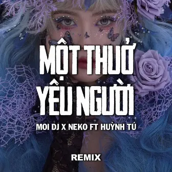 Một Thuở Yêu Người (Remix) by Moi DJ