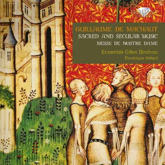 De Machaut: Sacred and Secular Music by Willem De Waal