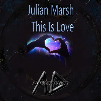 This Is Love (Julian Marsh Remixes) by Julian Marsh