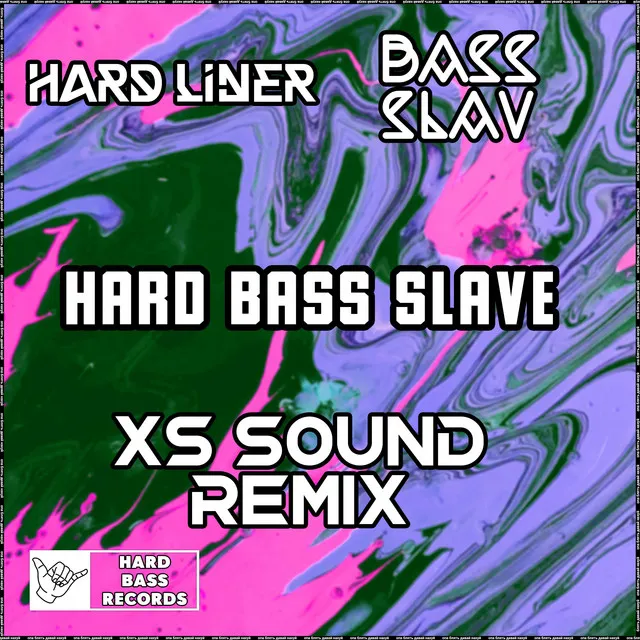 Hard Bass Slave - XS Sound Remix