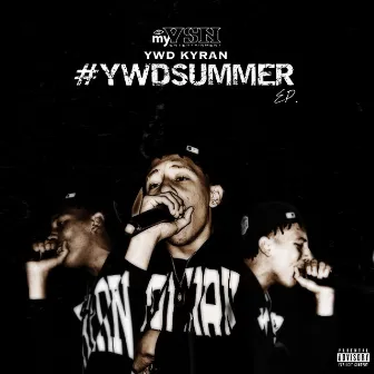 #YWDSUMMER by YWD Kyran